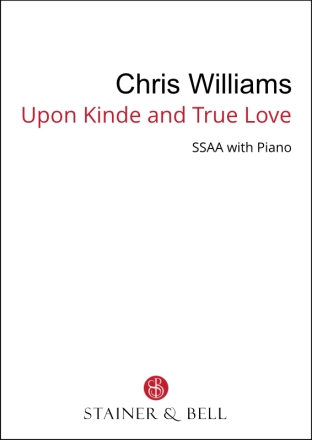 Upon Kinde and True Love - SA (SSAA) SSAA