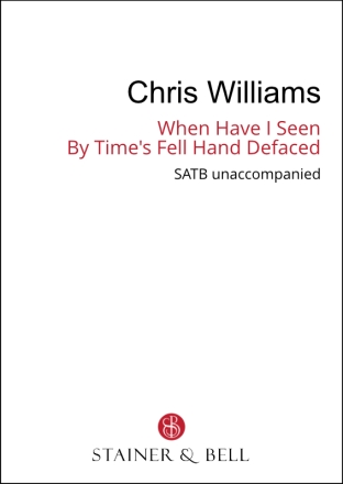 When I Have Seen By Time's Fell Hand defaced SATB
