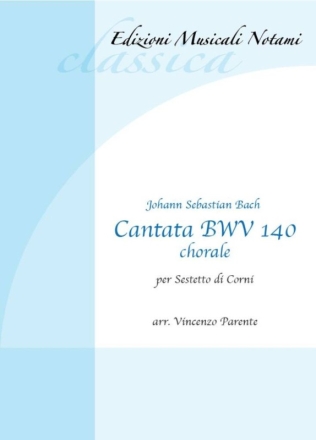 Cantata Bwv 140 Horn Ensemble Partitur und Stimmen