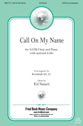 Call on My Name Gemischter Chor mit Begleitung Chorpartitur