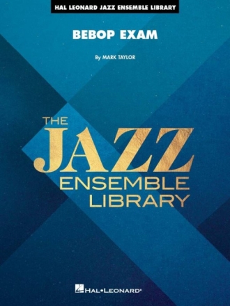 Bebop Exam Jazz Ensemble Partitur und Stimmen