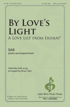 By Love's Light - A Love Lilt From Eriskay Gemischter Chor A cappella Chorpartitur