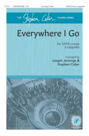 Everywhere I Go Gemischter Chor A cappella Chorpartitur
