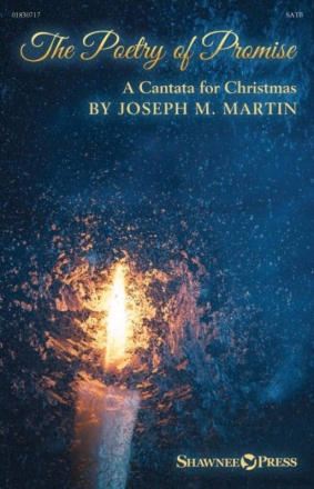 The Poetry of Promise (A Cantata for Christmas) Gemischter Chor mit Begleitung Klavierauszug