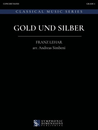 Gold und Silber Blasorchester Partitur und Stimmen