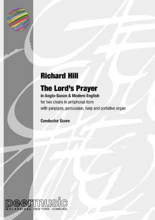 The Lord's Prayer (in Anglo-Saxon & Modern English) for 2 choirs in antiphonal form with panpipes, perc., harp and portative organ conductor score