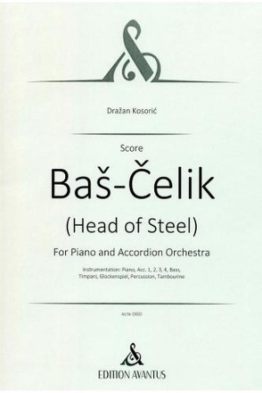 Bas-Celik (Head of Steel) for piano and accordion orchestra score