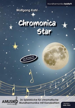 Chromonica Star (+QR-Codes) fr chromatische Mundharmonika mit Kanalzahlen Spielheft