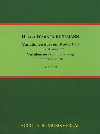 Variationen ber ein Kinderlied fr 3 Klarinetten Partitur und Stimmen