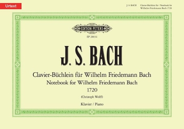 Clavier-Bchlein fr Wilhelm Friedemann Bach 1720 fr Klavier solo Paperback