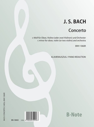 Concerto c-MollBWV 1060R  fr Oboe, Violine und Orchester   Klavierauszug mit Solostimmen