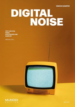 digital noise (2025) fr Tuba, Piano, Synthesizer und Sampler Partitur und Stimmen