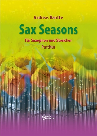 Sax Seasons fr Saxophon (ASTBar) und Streicher Partitur