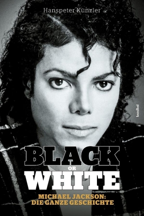 Black or White - Michael Jacskon - Die ganze Geschichte   Softcover