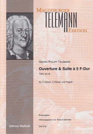 Ouverture & Suite  5 F-Dur TWV44:16 fr 2 Hrner, 2 Oboen, Fagott Partitur und Stimmen