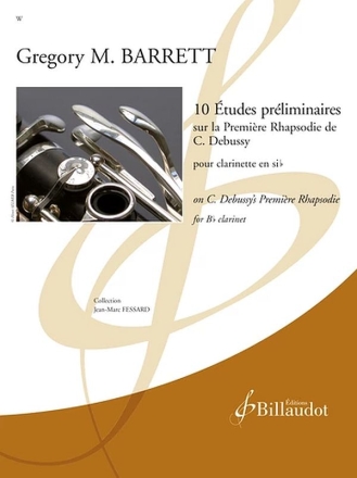 10 tudes prliminaires sur la 2re Rhapsodie de C. Debussy pour clarinette en sib