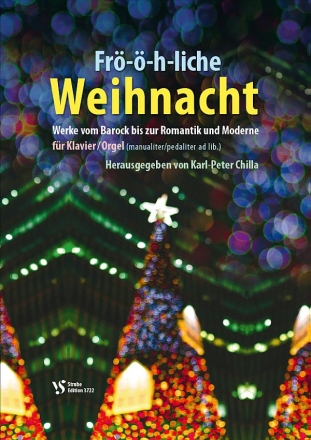 Fr�-�-h-liche Weihnacht f�r Klavier/Orgel (manualiter/pedaliter ad lib.)