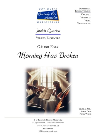 Morning has Broken (Glish Folk) fr Streichquartett Partitur und Stimmen