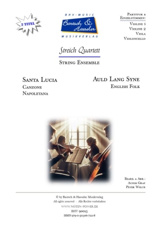 Santa Lucia   und   Auld Long Syne fr Streichquartett Partitur und Stimmen
