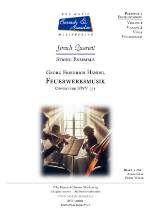 Feuerwerksmusik (Ouverture HWV 351) fr Streichquartett Partitur und Stimmen