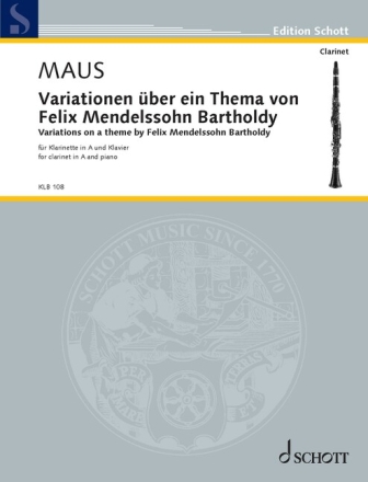 Variationen �ber ein Thema von Felix Mendelssohn-Barholdy f�r Klarinette in A und Klavier