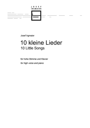 10 kleine Lieder (10 little Songs) fr hohe Stimme und Klavier