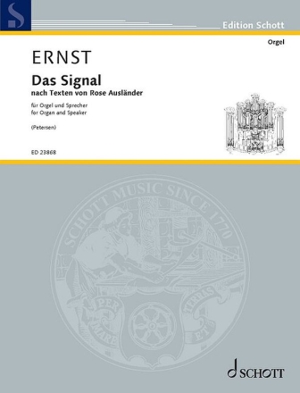 Das Signal (nach Texten von Rose Auslnder) fr Orgel und Sprecher