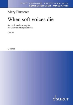 When soft Voices die (2014) for mixed choir and cor anglais choral score