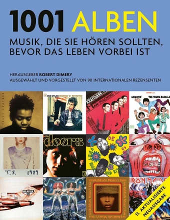 1001 Alben Musik, die Sie hren sollten, bevor das Leben vorbei ist. 11. Auflage 2025