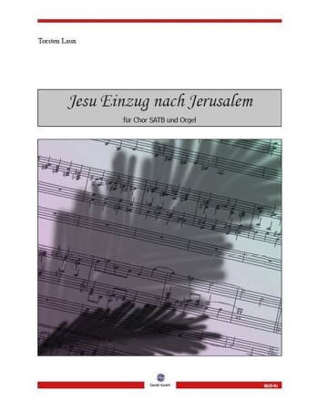 Jesu Einzug nach Jerusalem fr gem Chor und Orgel Set aus Partitur, Chorpartitur, Orgel-Stimme