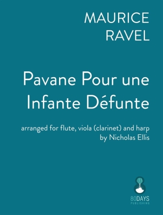 Ravel - Pavane pour une infante dfunte Flute, Viola and Harp Partitur + Stimmen