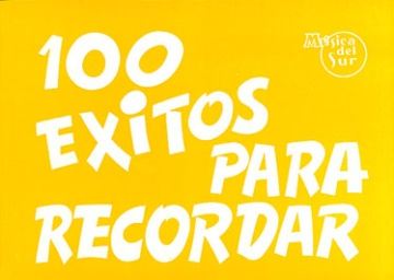 100 Exitos Para Recordar Melody and Chords Buch