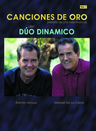 Caniones De Oro Del Duo Dinamico - Volume 1 (PVG) Klavier, Gesang und Gitarre Buch
