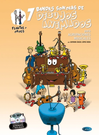 7 Dibujos Animados - Flautas y Oboes Flute and Oboe Buch und CD