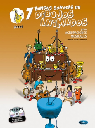 7 Dibujos Animados - Saxos Saxophone Buch und CD