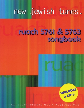 New Jewish Tunes: Ruach 5761 & 5763 Songbook Melody, Lyrics and Chords Buch und CD