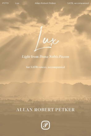 Lux (light) From Dona Nobis Pacem SATB Chorpartitur