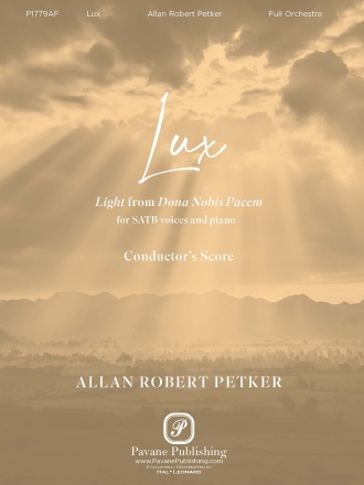 Lux - Light From Dona Nobis Pacem SATB and Piano Partitur + Stimmen