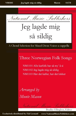 Jeg Lagde Mig Sa Sildig:Three Norwegian Folk Songs SATB Divisi a Cappella Chorpartitur