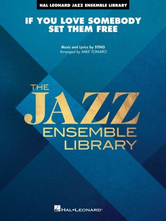 If You Love Somebody Set Them Free for jazz ensemble score and parts