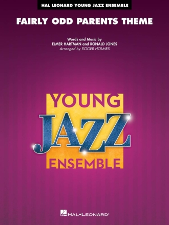 Fairly Odd Parents Theme Jazz Ensemble Partitur + Stimmen