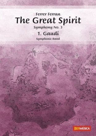 Symphony No 3 - The Great Spirit (Mvt. 1) Concert Band/Harmonie Partitur + Stimmen