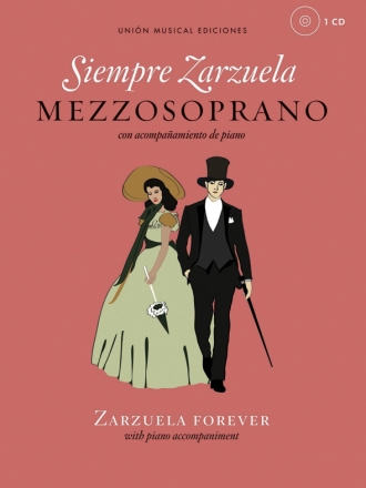 Siempre Zarzuela (Zarzuela Forever) Mezzo-Soprano and Piano Buch und CD