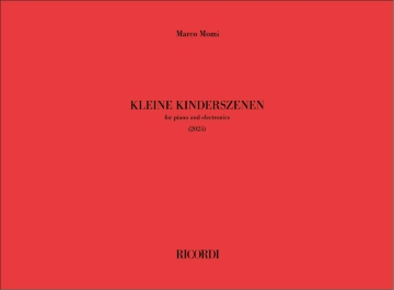 Kleine Kinderszenen Piano and Electronics Partitur