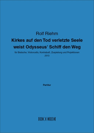 Kirkes auf den Tod verletzte Seele weist Odysseus' Streichtrio Partitur