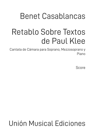Retablo sobre textos de Paul Klee Soprano, Mezzo Soprano and Piano Partitur