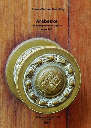 Arabeske op.149 (2025) fr Trompete und Gitarre  Partitur und Stimmen