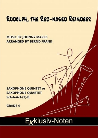 Rudolph, The Red-Nosed Reindeer for saxophone quintet or quartet (S/AAT(T)Bar) score and parts