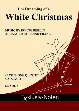 I'm Dreaming Of A White Christmas for saxophone quintet (S/AA/TTBar) score and parts