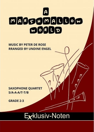 A Marshmallow World for saxophone quartet (S/AAA/TT/B) score and parts